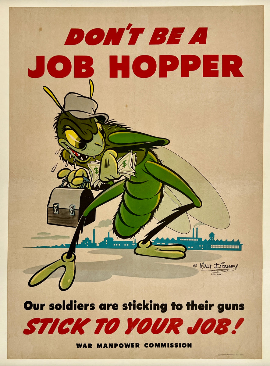 WALT DISNEY Poster DON'T BE A JOB HOPPER World War II – CHICAGO