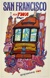 SAN FRANCISCO - FLY TWA - UP UP AND AWAY