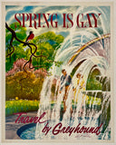 Original vintage Spring is Gay - Travel By Greyhound linen backed bus travel and tourism poster by artist Rod Ruth, circa 1960s.