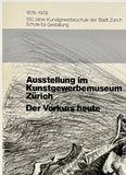 AUSSTELLUNG IM KUNSTGEWERBEMUSEUM ZURICH - DER VORKURS HEUTE