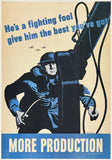 Authentic original vintage HE'S A FIGHTING FOOL - GIVE HIM THE BEST YOU'VE GOT - MORE PRODUCTION linen backed American USA World War II propaganda poster plakat affiche printed circa 1942.