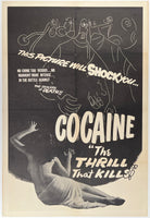 COCAINE - THE THRILL THAT KILLS - THIS PICTURE WILL SHOCK YOU...