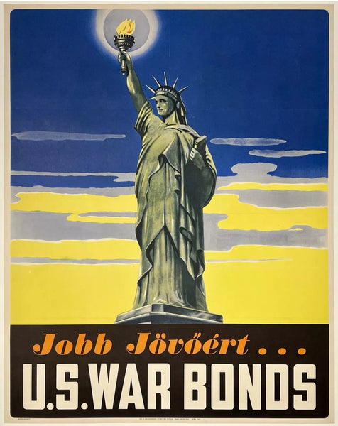 Original vintage JOBB JOVOERT - BUY WAR BONDS (Hungarian Text) linen backed American USA World War II propaganda poster circa 1943.