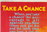 TAKE A CHANCE AND LOSE A LEG -  PLAY SAFE WORK SAFE - Mather Motivational Poster