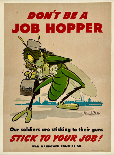 DON'T BE A JOB HOPPER - STICK TO YOUR JOB! Walt Disney