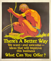 Authentic original vintage THERE'S A BETTER WAY - WHAT CAN YOU OFFER? linen backed Mather Chicago work incentive motivational poster plakat affiche by artist Willard Frederic Elmes, circa 1929.