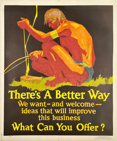 Authentic original vintage THERE'S A BETTER WAY - WHAT CAN YOU OFFER? linen backed Mather Chicago work incentive motivational poster plakat affiche by artist Willard Frederic Elmes, circa 1929.