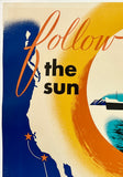 FOLLOW THE SUN - NEW YORK TO CALIFORNIA VIA AMERICAN PRESIDENT LINES