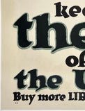 KEEP THESE OFF THE U.S.A. - BUY MORE LIBERTY BONDS