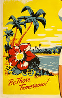 FLY NORTHWEST AIRLINES TO HAWAII - BE THERE TOMORROW!