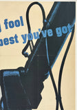 HE'S A FIGHTING FOOL - GIVE HIM THE BEST YOU'VE GOT - MORE PRODUCTION
