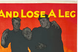 TAKE A CHANCE AND LOSE A LEG -  PLAY SAFE WORK SAFE - Mather Motivational Poster