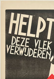 HELPT DEZE VLEK VERWIJDEREN - Dutch WWII Poster
