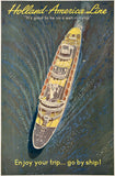 Original vintage HOLLAND-AMERICA LINE - ENJOY YOUR TRIP... GO BY SHIP! linen backed travel and tourism cruise ship expedition poster plakat affiche by artist Eppo Doeve, circa 1960.