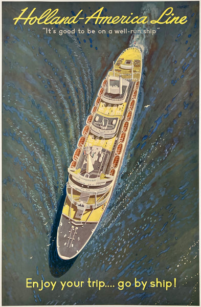 Original vintage HOLLAND-AMERICA LINE - ENJOY YOUR TRIP... GO BY SHIP! linen backed travel and tourism cruise ship expedition poster plakat affiche by artist Eppo Doeve, circa 1960.