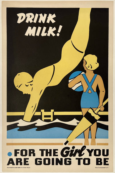 Original vintage DRINK MILK! FOR THE GIRL YOU ARE GOING TO BE linen backed advertising poster circa 1930s.