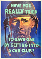 Original vintage Have You Really Tried To Save Gas linen backed American USA World War II propaganda poster plakat affiche circa 1944.