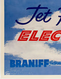 BRANIFF INTERNATIONAL AIRWAYS - FLY BRANIFF'S JET POWER ELECTRA