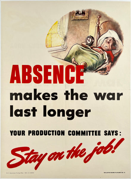 Original vintage Absence Makes The War Last Longer linen backed USA World War II American propaganda poster circa 1944.