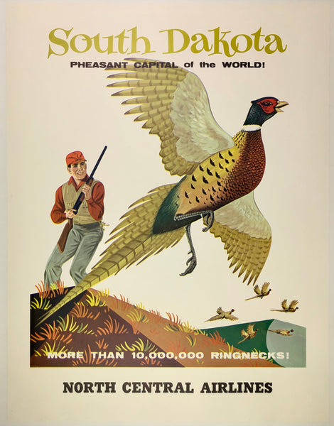 Original vintage South Dakota - Pheasant Capital of the World! - Over 10,000,000 Ringnecks! North Central Airlines linen backed aviation airline travel and tourism poster circa 1960s.