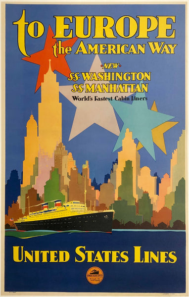 Original Vintage To Europe The American Way - White Star Line linen backed cruise ship poster promoting travel aboard the new SS Washington and SS Manhattan, the "World's Fastest Cabin Liners" from New York City to Europe, by an anonymous artist, circa 1930s.