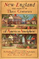 Original vintage New England The Appeal of Three Centuries of American Atmosphere New Haven Railroad linen backed American railway travel and tourism poster, circa 1920s.