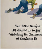 SANTA FE RAILROAD - TEN LITTLE NAVAJOS ALL DRESSED UP SO GAY WATCHING FOR THE FAMOUS CHIEFS