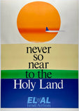 Original vintage Never So Near To The Holy Land - El Al - Israeli mid century modern airline travel and tourism poster, circa 1962.
