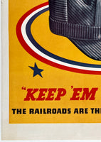 UNION PACIFIC - OUR HAT'S IN THE RING FOR VICTORY - "KEEP 'EM ROLLING"