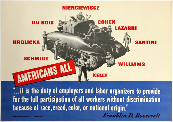 Original vintage Americans All... 'It is the duty of employers and labor organizers to provide for the full participation of all workers - Franklin D. Roosevelt' linen backed USA World War II propaganda poster, circa 1942.