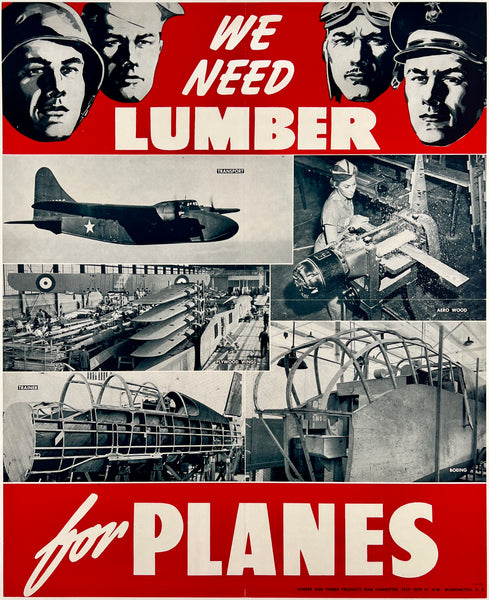 Original vintage We Need Lumber For Planes linen backed World War II propaganda production propaganda poster circa 1943.