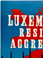 LUXEMBOURG RESISTS AGGRESSORS