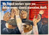 Original vintage We French Workers Warn You... linen backed American World War II WWII military propaganda poster affiche plakat by artist Ben Shahn, circa 1942.