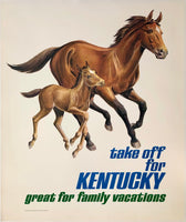 Original vintage Take Off For Kentucky - Great For Family Vacations linen backed American travel and tourism poster featuring an image of a horse and foal promoting the Kentucky Derby by an anonymous artist, circa 1960s.