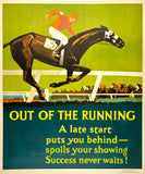 OUT OF THE RUNNING - A LATE START PUTS YOU BEHIND Mather Motivational Poster