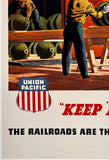 UNION PACIFIC - BOX CARS...TO BOMBERS - "KEEP 'EM ROLLING"